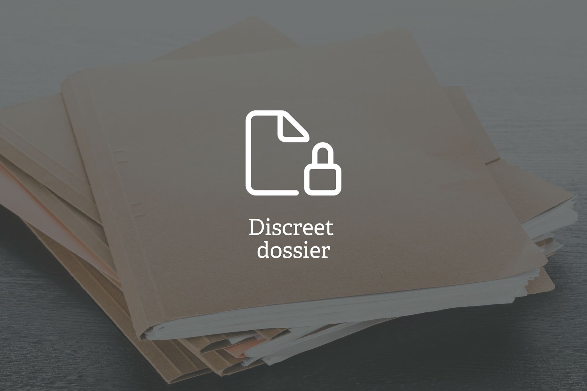 Discreet dossier